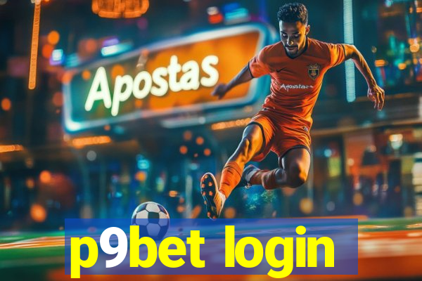 p9bet login